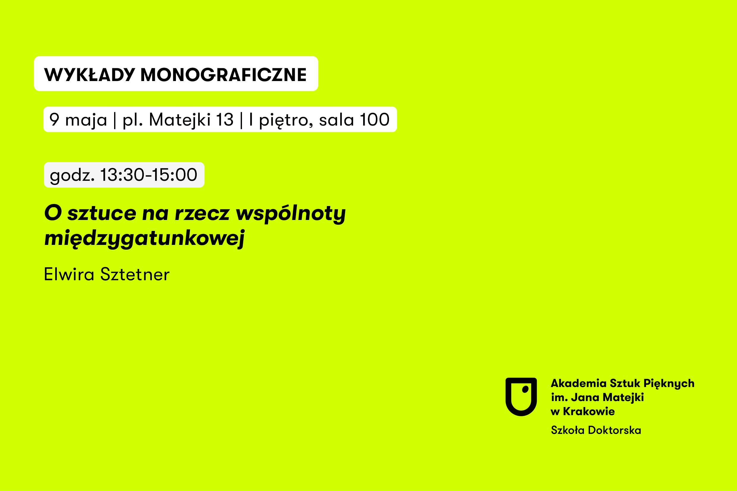 Wykłady Monograficzne (stacjonarne) zaproszenie: Elwira Sztetner