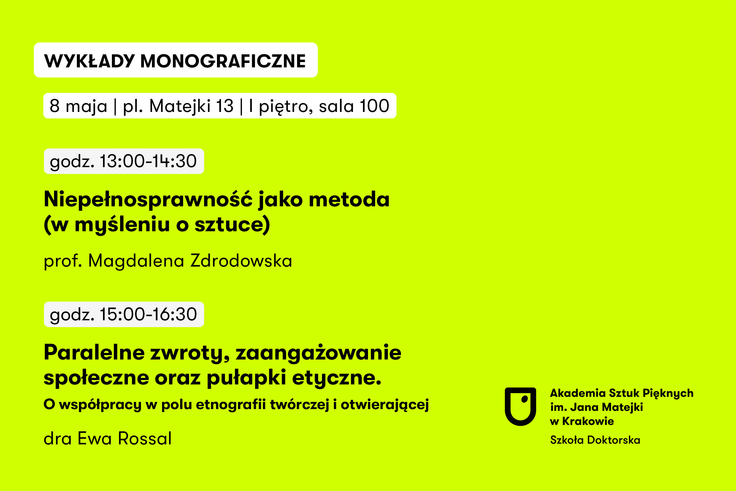 Wykłady monograficzne / prof. Magdalena Zdrodowska / dra Ewa Rossal